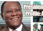 Presidential Profile: Alassane Ouattara